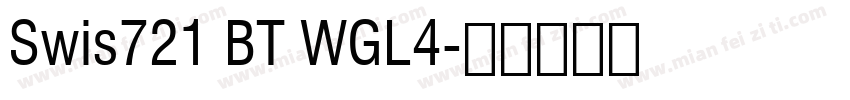 Swis721 BT WGL4字体转换